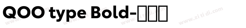 QOO type Bold字体转换